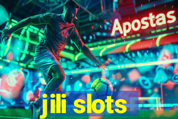 jili slots