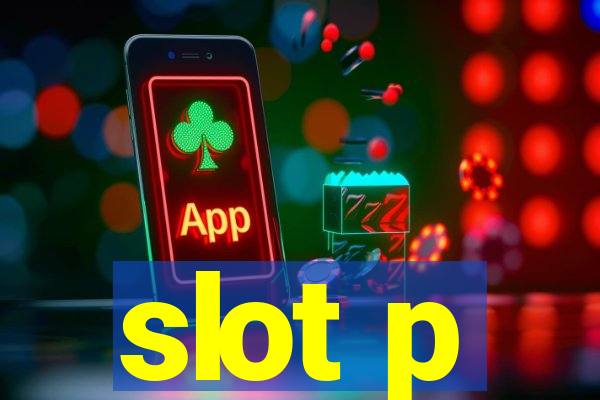 slot p