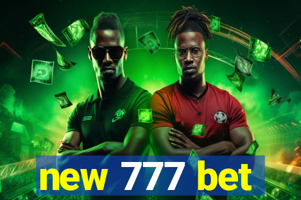 new 777 bet