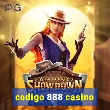 codigo 888 casino