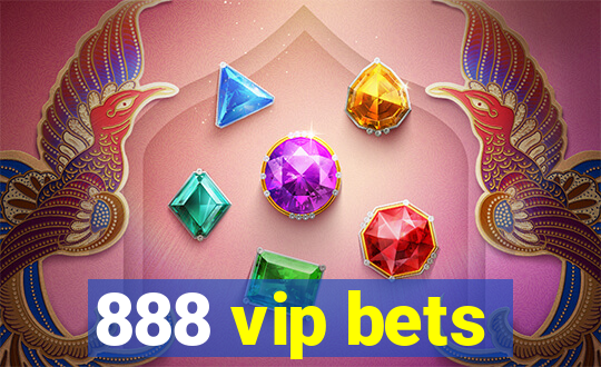 888 vip bets