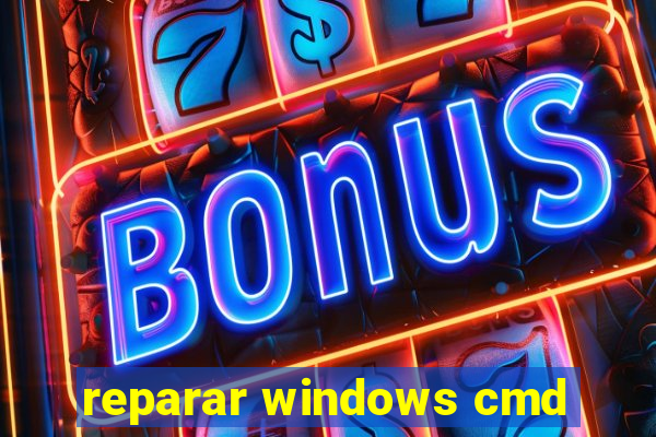 reparar windows cmd