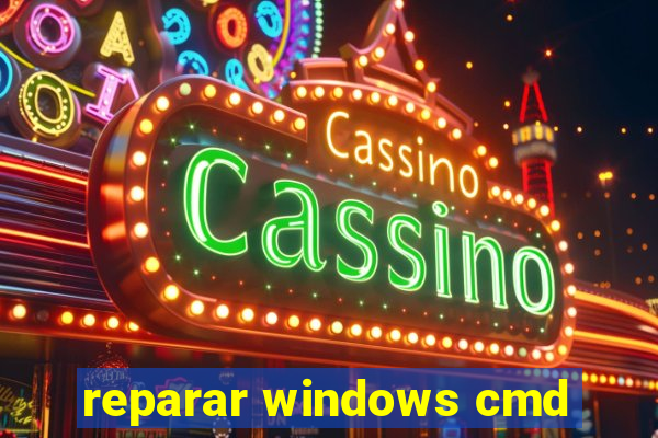 reparar windows cmd