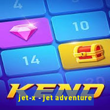 jet-x - jet adventure