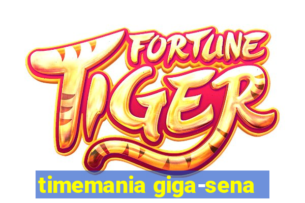 timemania giga-sena