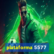 plataforma 5577