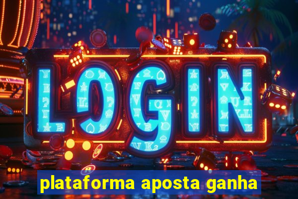 plataforma aposta ganha