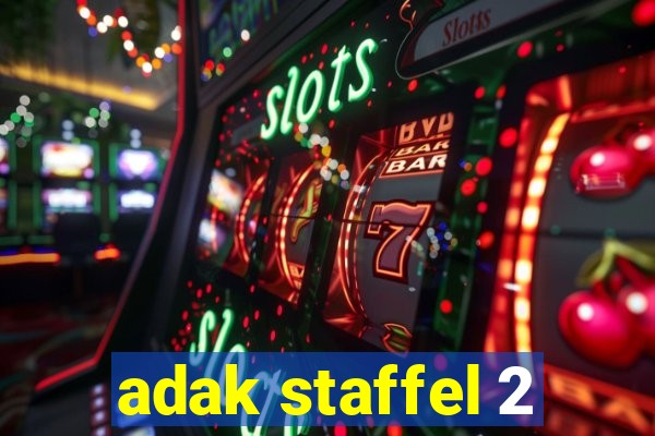 adak staffel 2