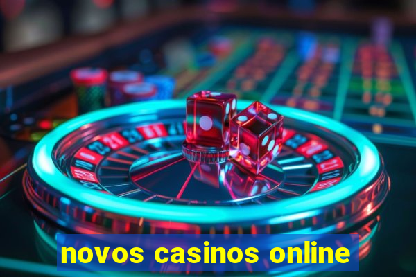 novos casinos online