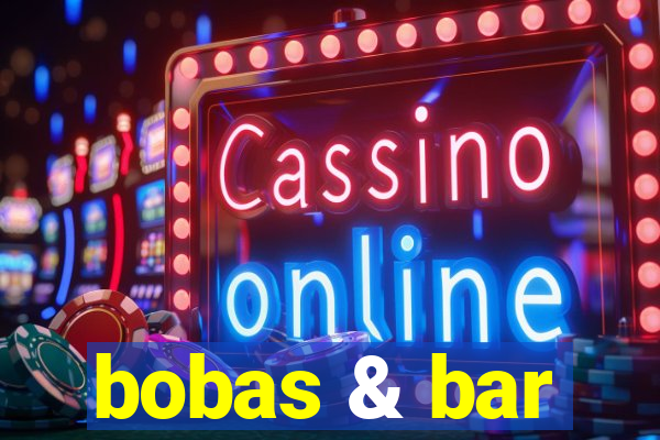 bobas & bar