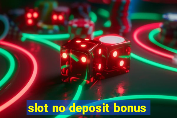 slot no deposit bonus