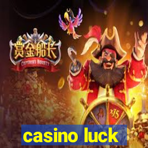 casino luck