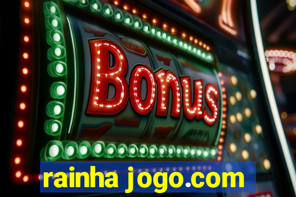 rainha jogo.com