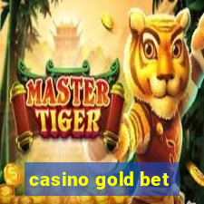 casino gold bet