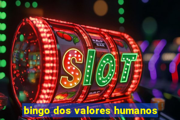 bingo dos valores humanos