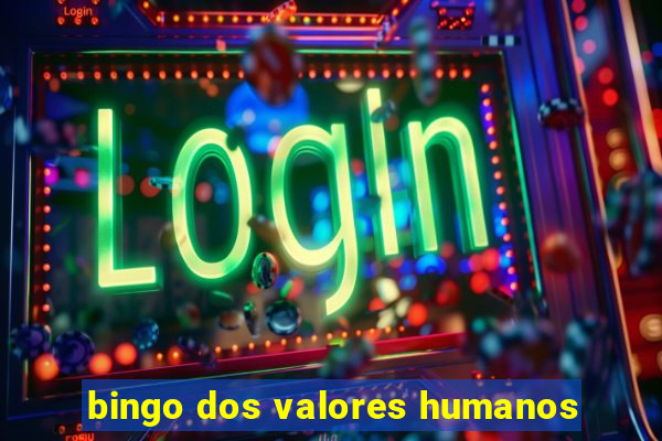 bingo dos valores humanos