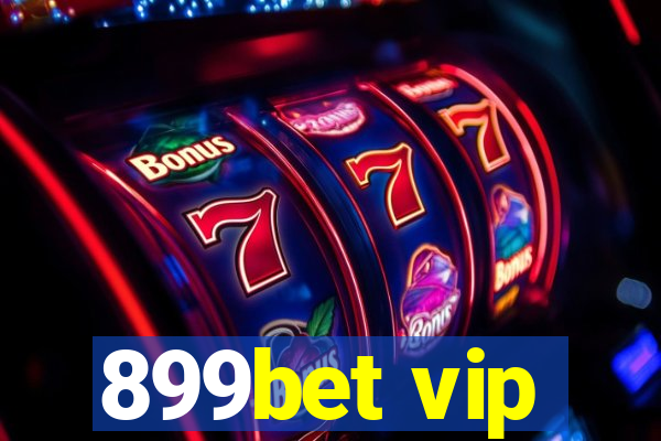 899bet vip