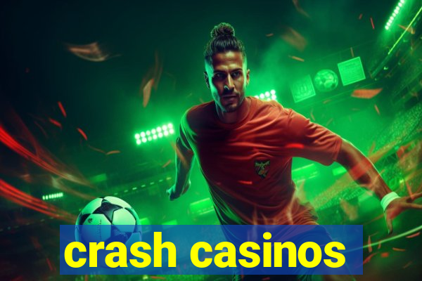 crash casinos