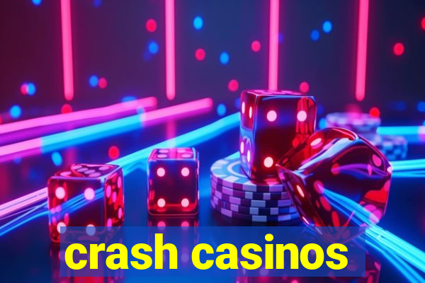 crash casinos