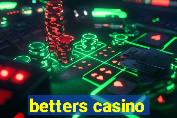 betters casino