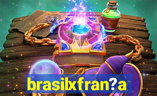 brasilxfran?a