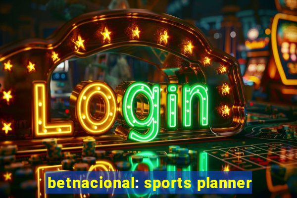 betnacional: sports planner