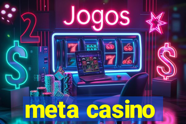 meta casino