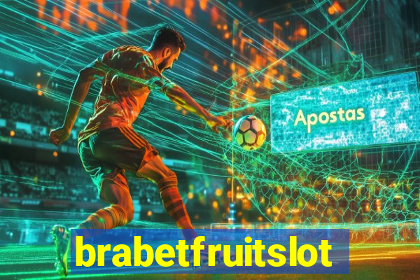 brabetfruitslot