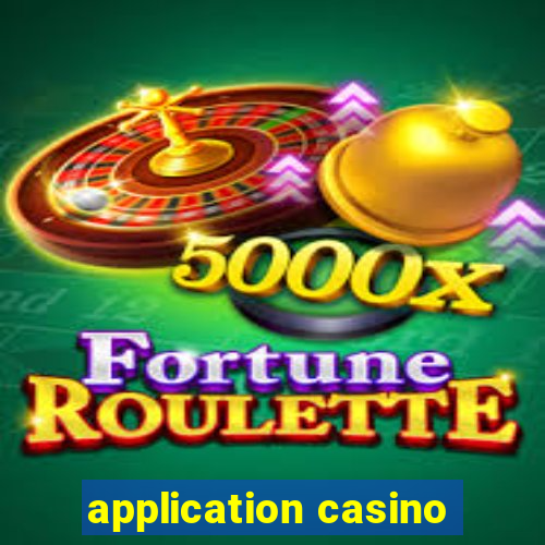 application casino