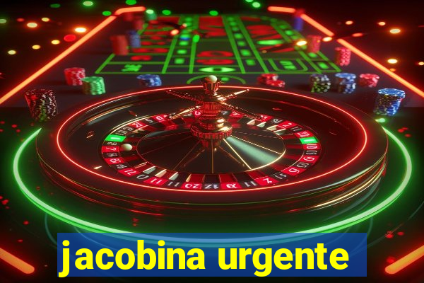 jacobina urgente