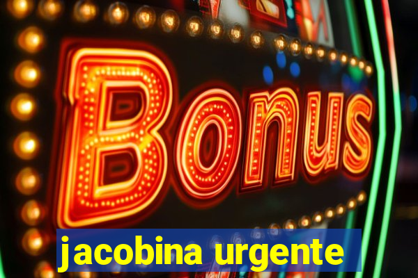 jacobina urgente