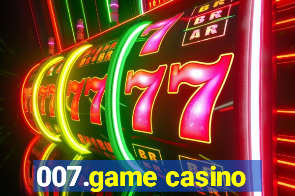 007.game casino