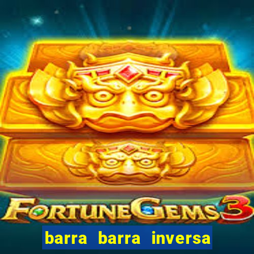 barra barra inversa - twitch