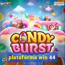 plataforma win 44