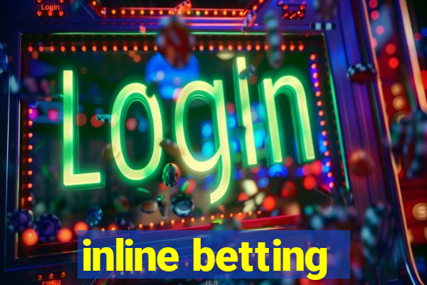 inline betting