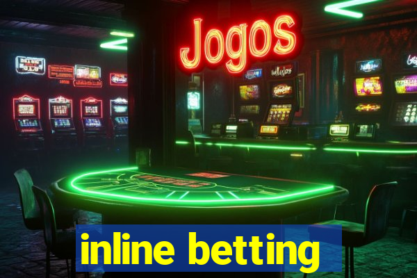 inline betting