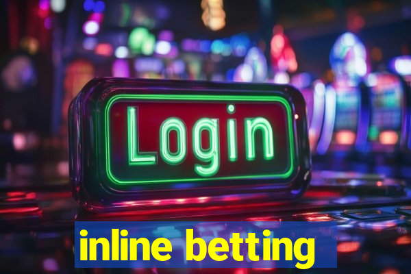 inline betting