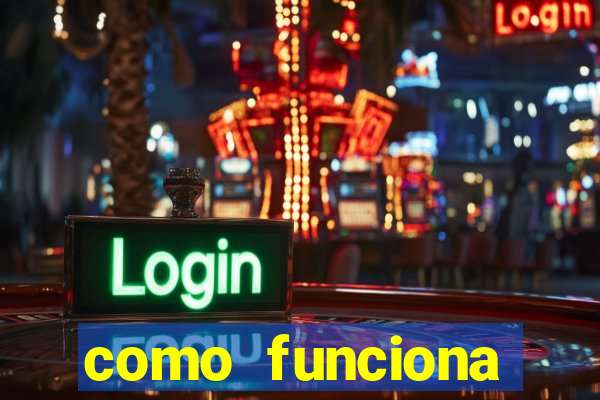 como funciona casino online