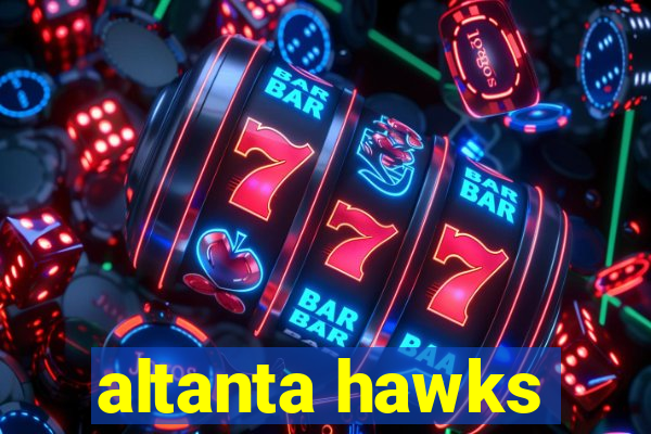 altanta hawks