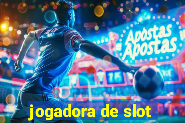 jogadora de slot