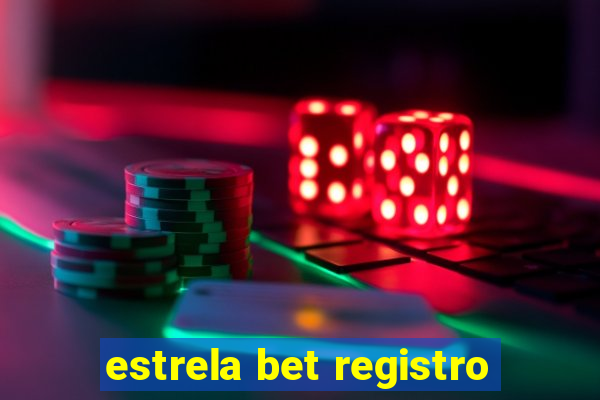 estrela bet registro