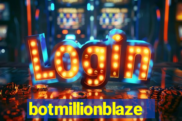 botmillionblaze