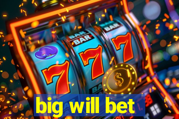 big will bet