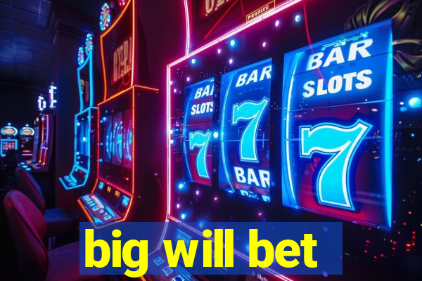 big will bet