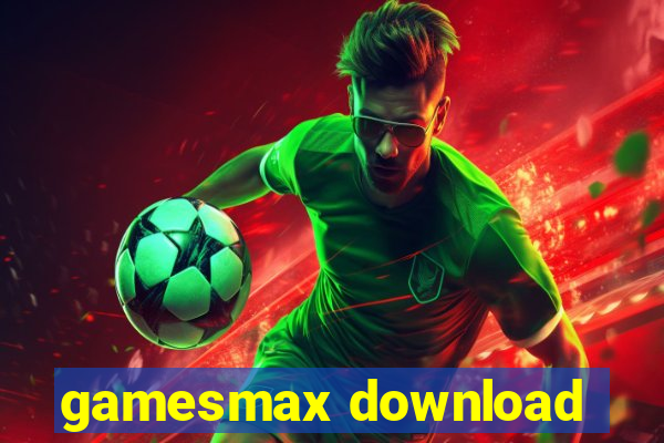 gamesmax download