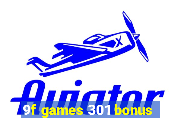 9f games 301 bonus