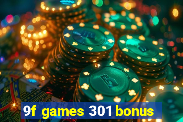 9f games 301 bonus