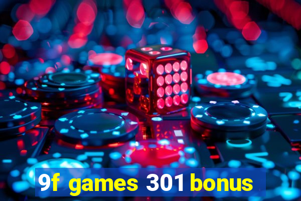 9f games 301 bonus