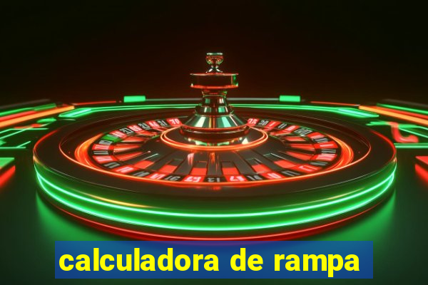 calculadora de rampa