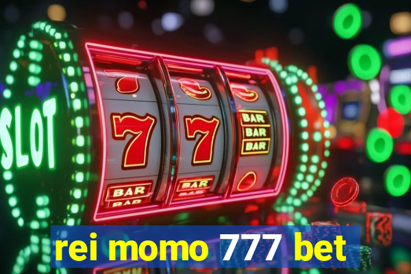 rei momo 777 bet